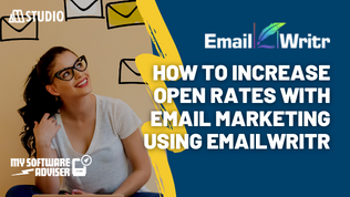 How to Increase Open Rates with Email Marketing using EmailWritr